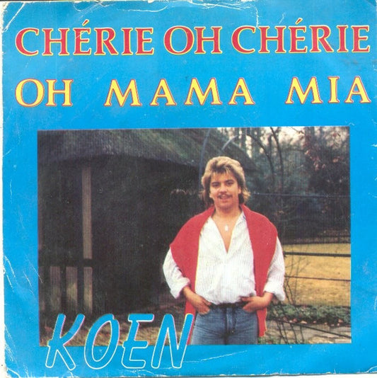 Koen (4) : Chérie, Oh Chérie  (7", Single)