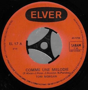 Toni Morgan : Comme Une Melodie  (7", Single)