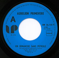 Aurelien Primevere : Un Dimanche Sans Petrole  (7")