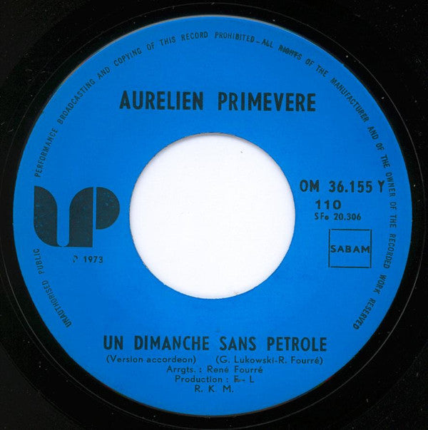 Aurelien Primevere : Un Dimanche Sans Petrole  (7")