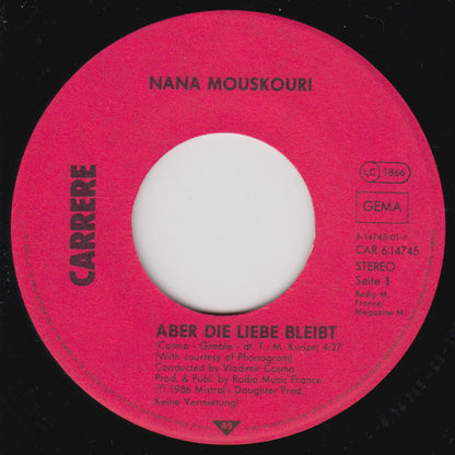 Nana Mouskouri : Aber Die Liebe Bleibt (7", Single)