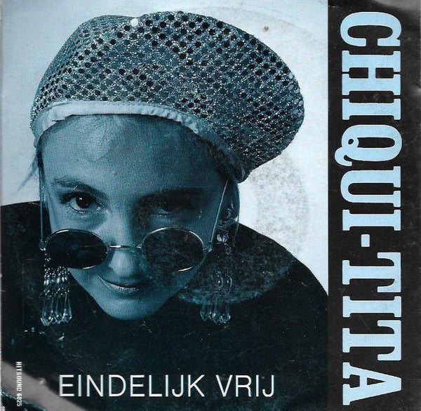 Chiqui-Tita : Eindelijk vrij  (7")