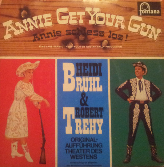 Heidi Brühl & Robert Trehy : Annie Get Your Gun (Annie Schiess Los!) (7", Club)