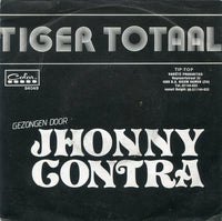 Johnny Contra : Tiger Totaal  (7")