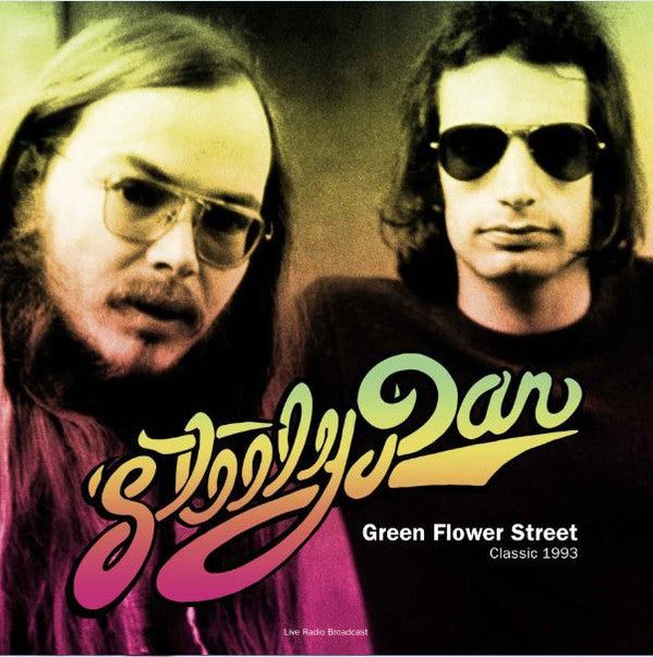 Steely Dan : Best of Green Flower Street - Classic 1993 Radio Broadcast  (LP, Unofficial)