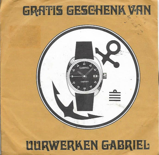 Various : Gratis Geschenk van Uurwerken Gabriël (7", S/Sided, Promo)