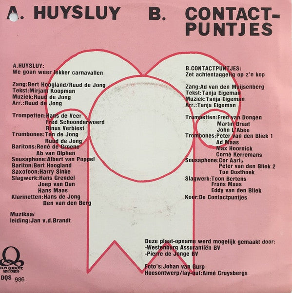 Huysluy / De Contactpuntjes : Zet Achtentaggetig Op Zunne Kop (7", Single)