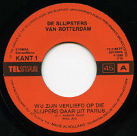 De Slijpsters Van Rotterdam : Wij Zijn Verliefd Op Die Slijpers Daar Uit Parijs (7", Single)