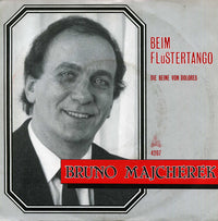 Bruno Majcherek : Beim Flüstertango / Die Beine Von Dolores (7", Single)