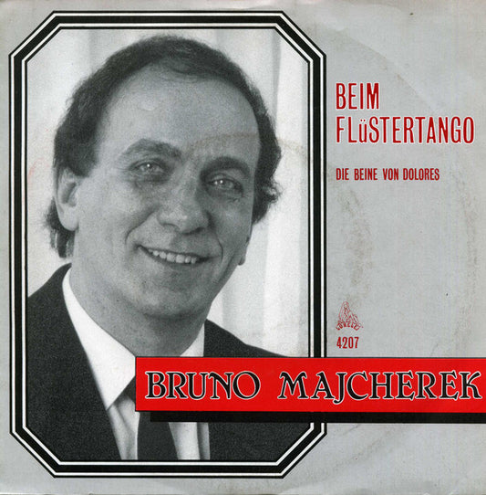 Bruno Majcherek : Beim Flüstertango / Die Beine Von Dolores (7", Single)
