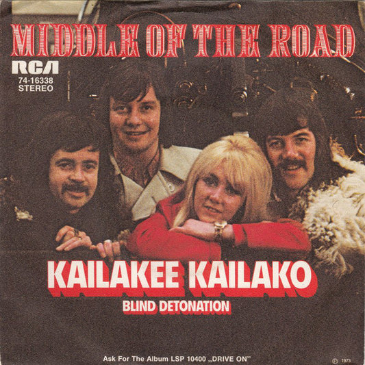 Middle Of The Road : Kailakee Kailako (7", Single)