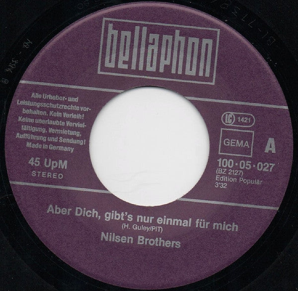 Die Nilsen Brothers : Aber Dich, Gibt's Nur Einmal Für Mich / Fünf Kleine Finger (7", Single)