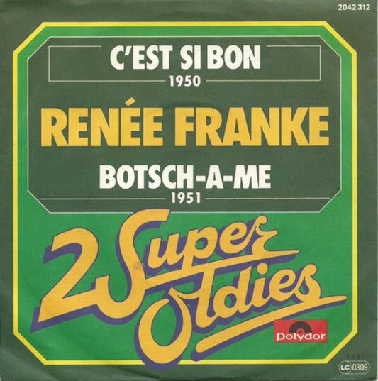 Renée Franke : C'est Si Bon / Botsch-A-Me (7", Single)