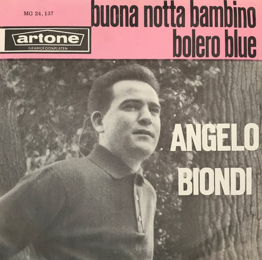 Angelo Biondi : Buona Notta Bambino / Bolero Blue (7", Single)