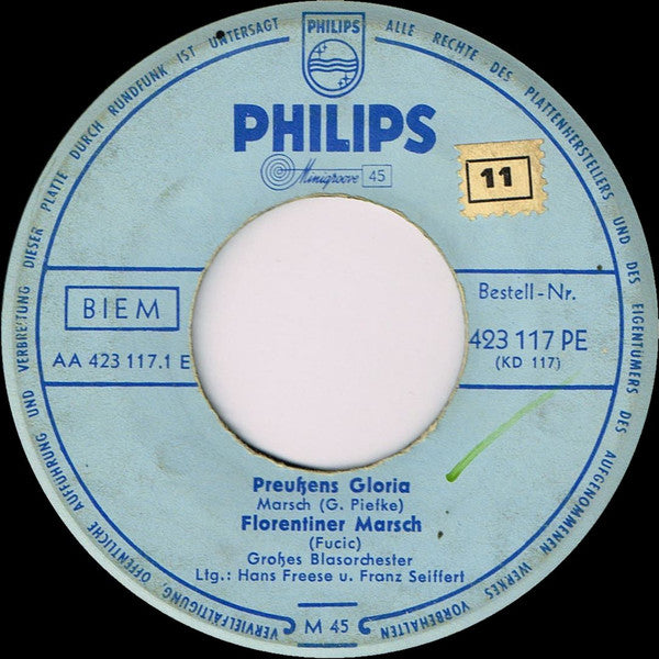 Blasorchester Hans Freese / Großes Blasorchester Franz Seiffert : Preußens Gloria / Florentiner Marsch / Frei Weg! / Alte Kameraden (7")