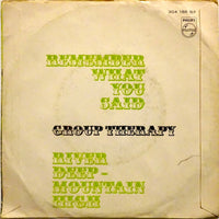 Group Therapy (6) : Remember What You Said / River Deep Mountain High (7", Mono)