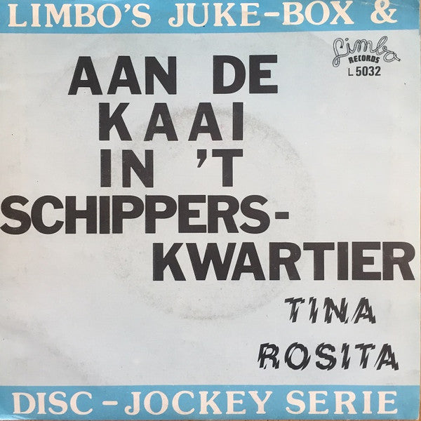 Tina Rosita : Waarom Ben Je Kwaad Op Mij ?? (7", Single)