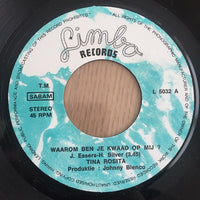 Tina Rosita : Waarom Ben Je Kwaad Op Mij ?? (7", Single)