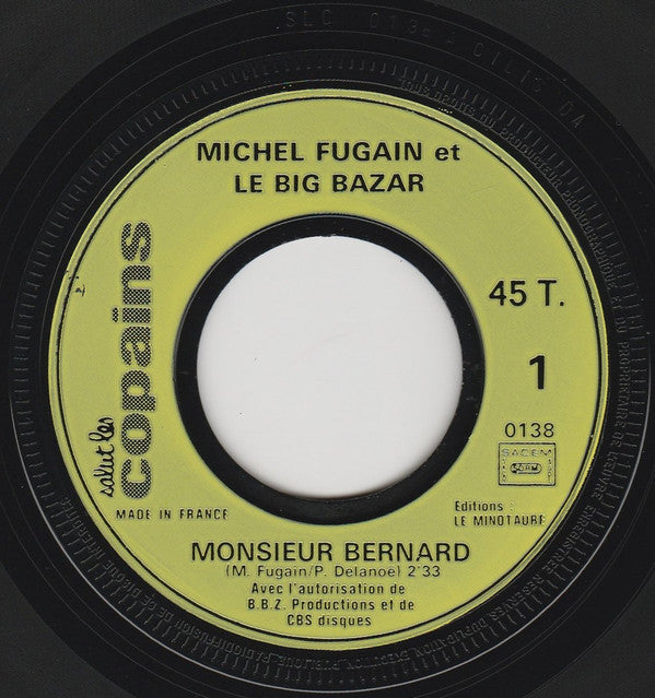Michel Fugain et Le Big Bazar / Présence : Monsieur Bernard / SLC Rock (7", Smplr, Mou)