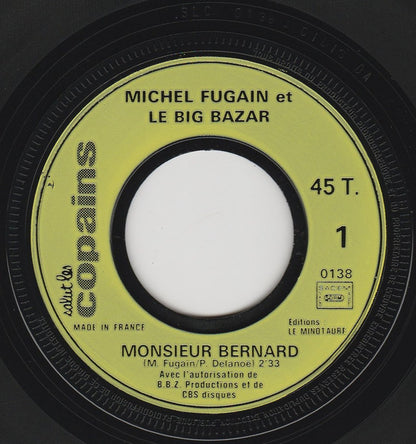 Michel Fugain et Le Big Bazar / Présence : Monsieur Bernard / SLC Rock (7", Smplr, Mou)