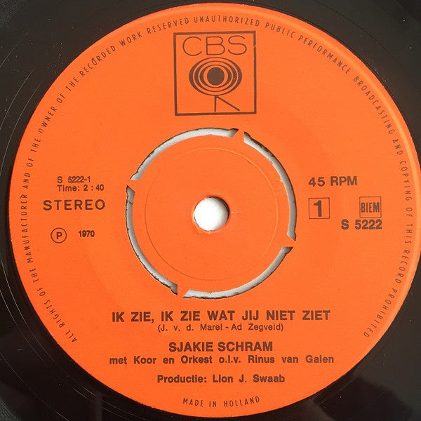 Sjakie Schram : Ik Zie, Ik Zie Wat Jij Niet Ziet (7", 4-P)