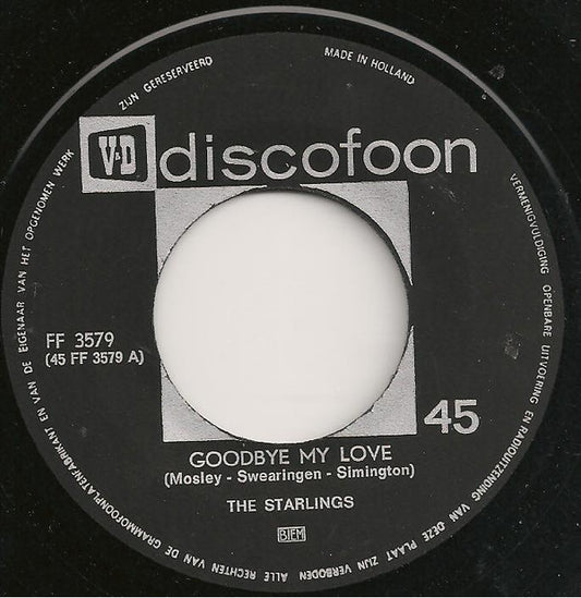 The Starlings / Les Carle : Goodbye My Love / Catch The Wind (7", Single)