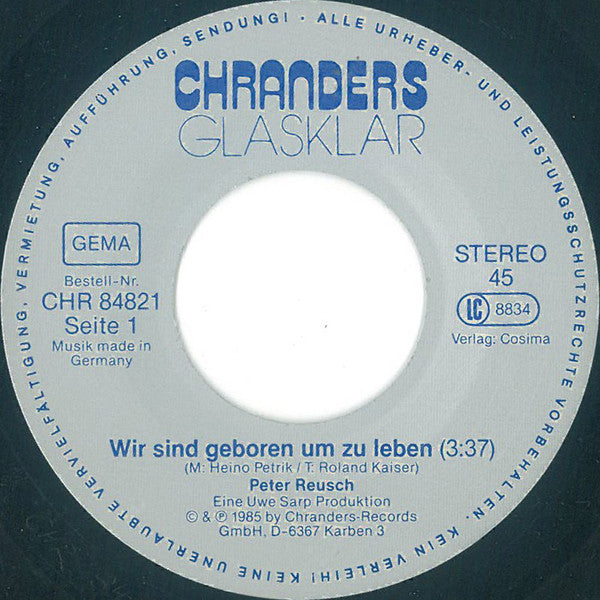 Peter Reusch : Wir Sind Geboren Um Zu Leben (7", Single)