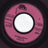 Grobschnitt : Wir Wollen Leben (7", Single)