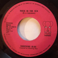 Shocking Blue : Rock In The Sea (7", Single)