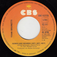 Yvan Brunetti : Geben Und Nehmen (Hey, Hey, Hey) (7", Single)
