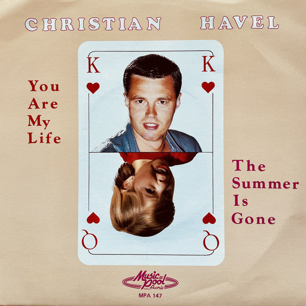 Christian Havel : You Are My Life / The Summer Is Gone (7", Single)
