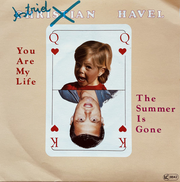 Christian Havel : You Are My Life / The Summer Is Gone (7", Single)