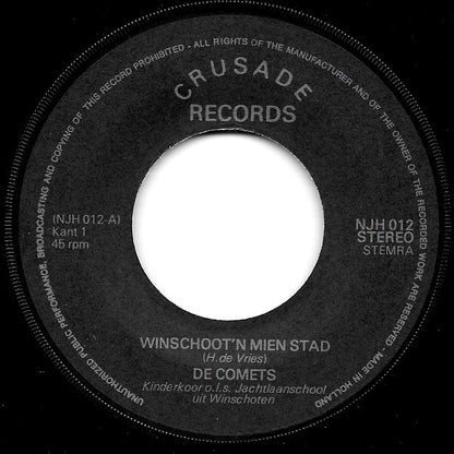 De Comets & Kinderkoor O.L.S. Jachtlaanschool Uit Winschoten : Winschoot’n Mien Stad (7", Single)