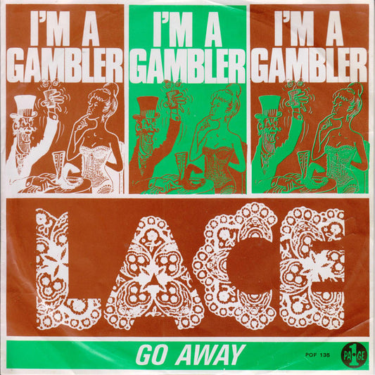 Lace (4) : I'm A Gambler (7", Single, Mono)