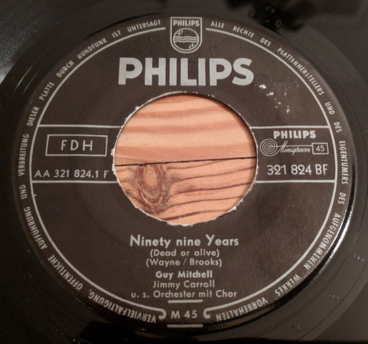 Guy Mitchell : Ninety Nine Years (Dead Or Alive) (7")