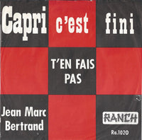 Jean-Marc Bertrand : Capri C'est Fini (7", Single, Ora)