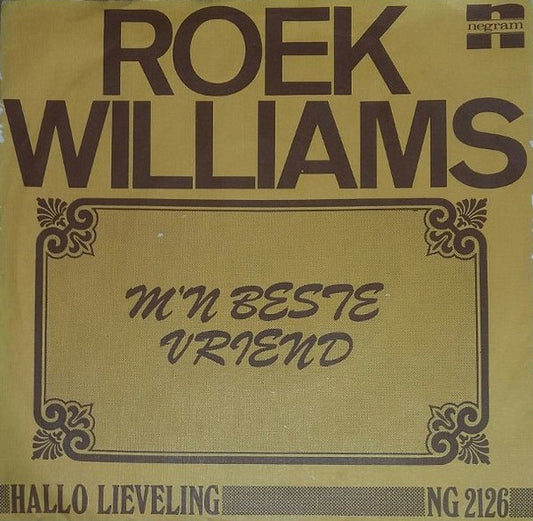 Roek Williams : M'n Beste Vriend (7", Single)