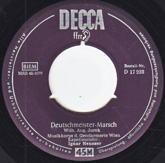 Gendarmeriemusik des L.G.K. Wien : Deutschmeister-Marsch / Radetzky-Marsch (7", Single)