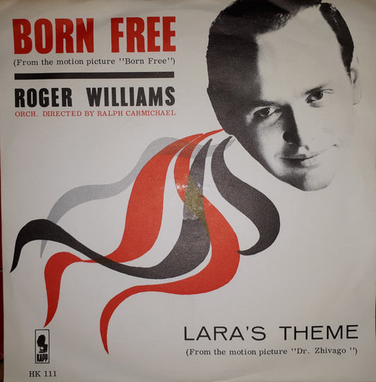 Roger Williams (2) : Born Free (7", Single)
