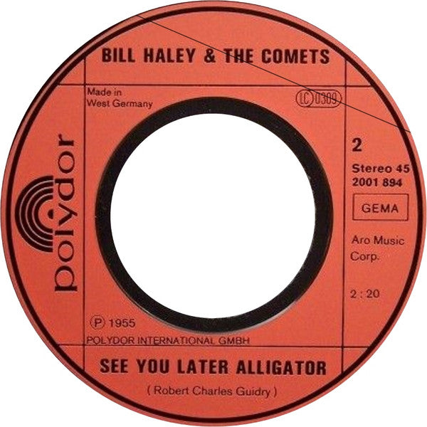 Bill Haley & The Comets* : Rock Around The Clock / See You Later Alligator (7", Single, RE)
