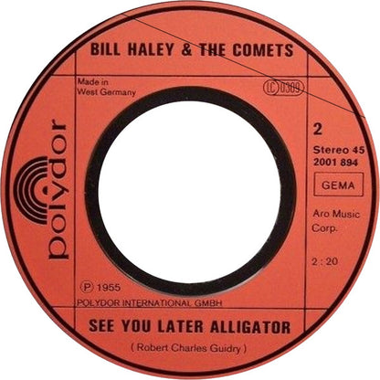 Bill Haley & The Comets* : Rock Around The Clock / See You Later Alligator (7", Single, RE)