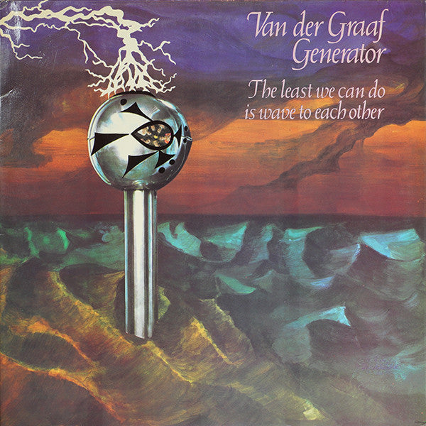 Van Der Graaf Generator : The Least We Can Do Is Wave To Each Other (LP, Album, RE, Sma)