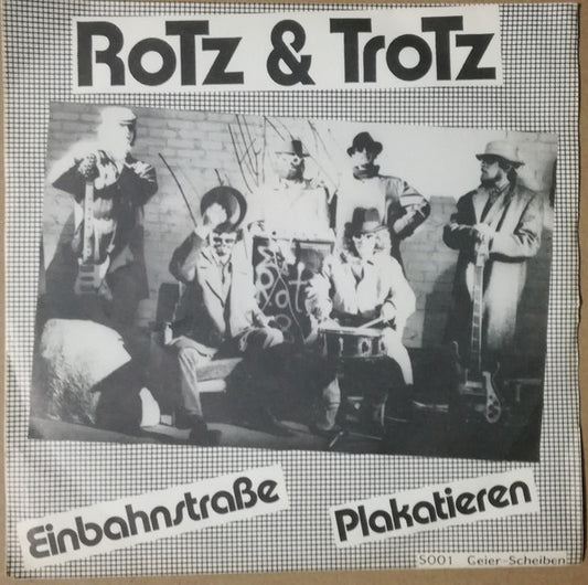 Rotz & Trotz : Einbahnstraße / Plakatieren (7", Single)