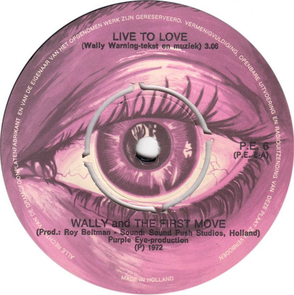 Wally Warning & The First Move : Live To Love  (7")