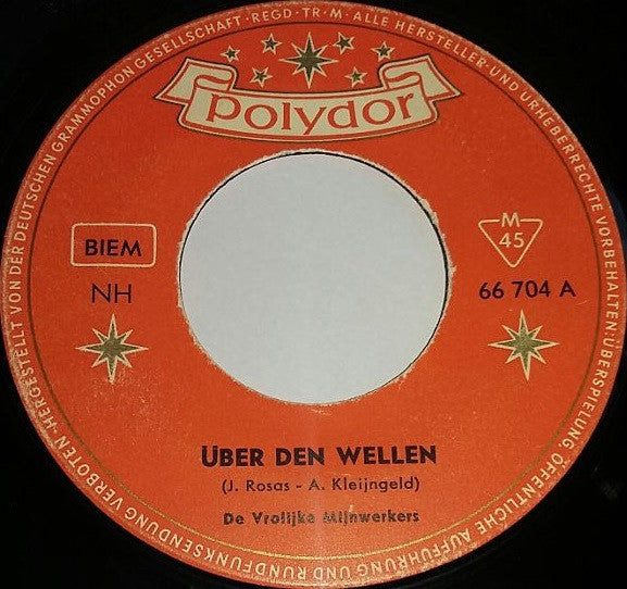 De Vrolijke Mijnwerkers : Über Den Wellen  / Wiener Polka (7")