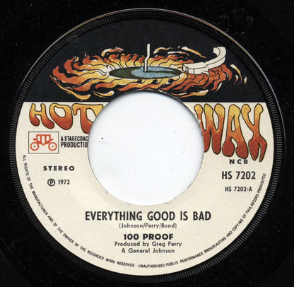 100 Proof Aged In Soul : Everything Good Is Bad / I'd Rather Fight Than Switch (7", Single)