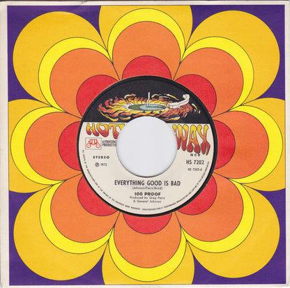 100 Proof Aged In Soul : Everything Good Is Bad / I'd Rather Fight Than Switch (7", Single)