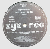 Madman Jack : Wakk Digge Dugge Baba Dugge Bamanu (12")