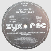 Madman Jack : Wakk Digge Dugge Baba Dugge Bamanu (12")