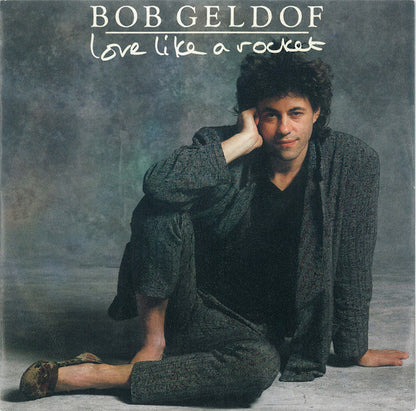 Bob Geldof : Love Like A Rocket (7", Single)